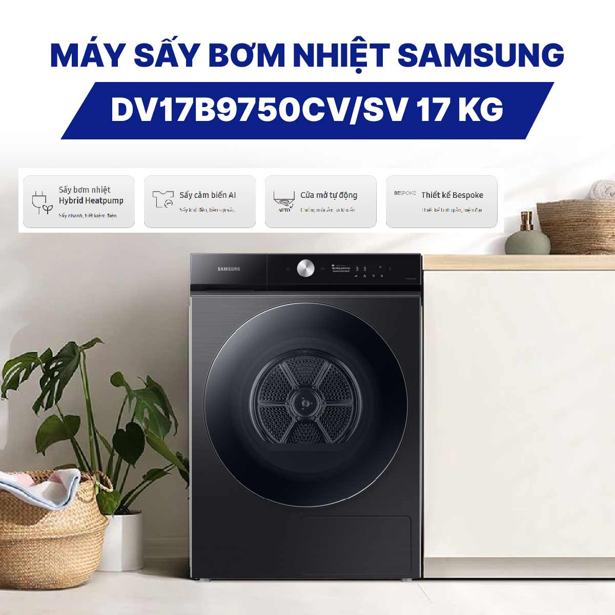 Máy sấy bơm nhiệt Samsung DV17B9750CV/SV 17 kg