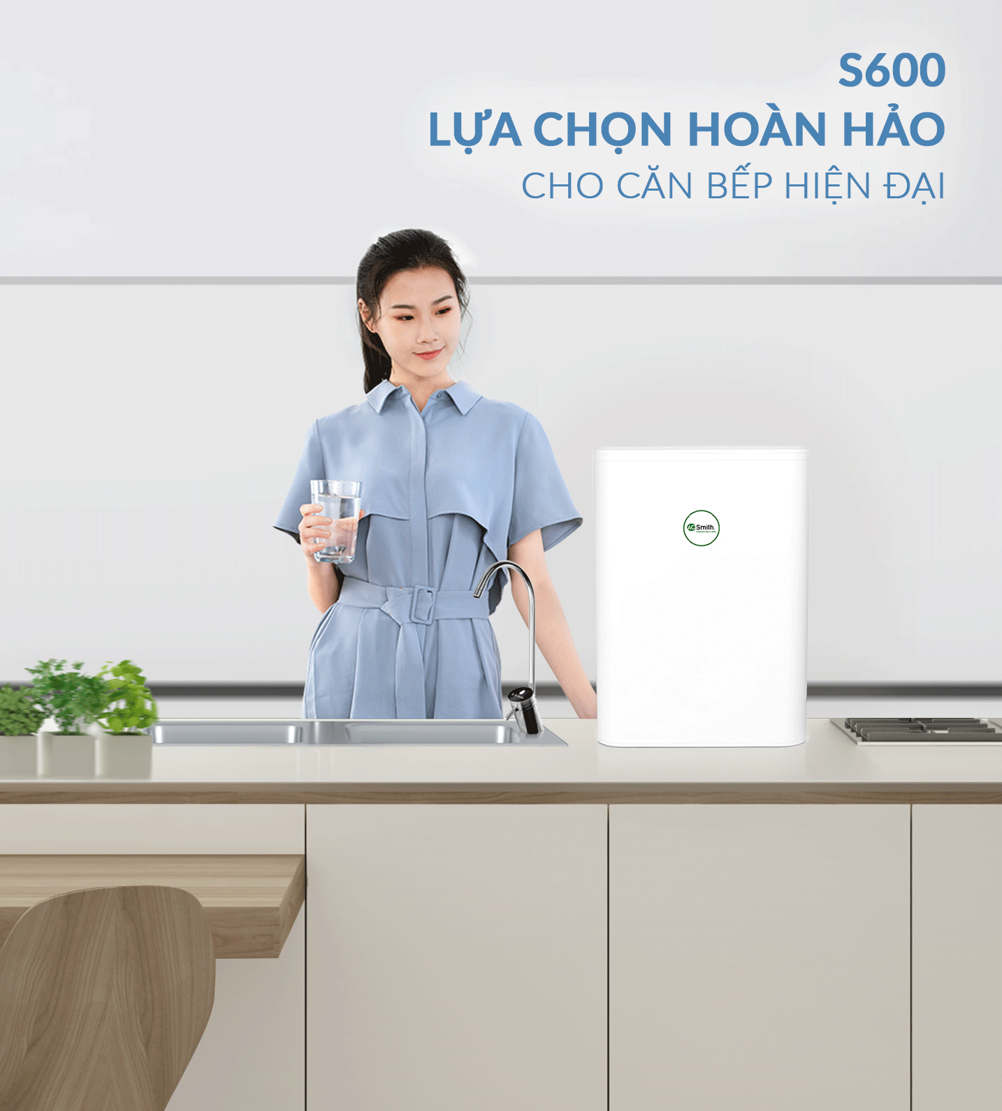 Máy Lọc Nước A. O. Smith S600 lựa chọn hoàn hảo cho căn bếp hiện đại	