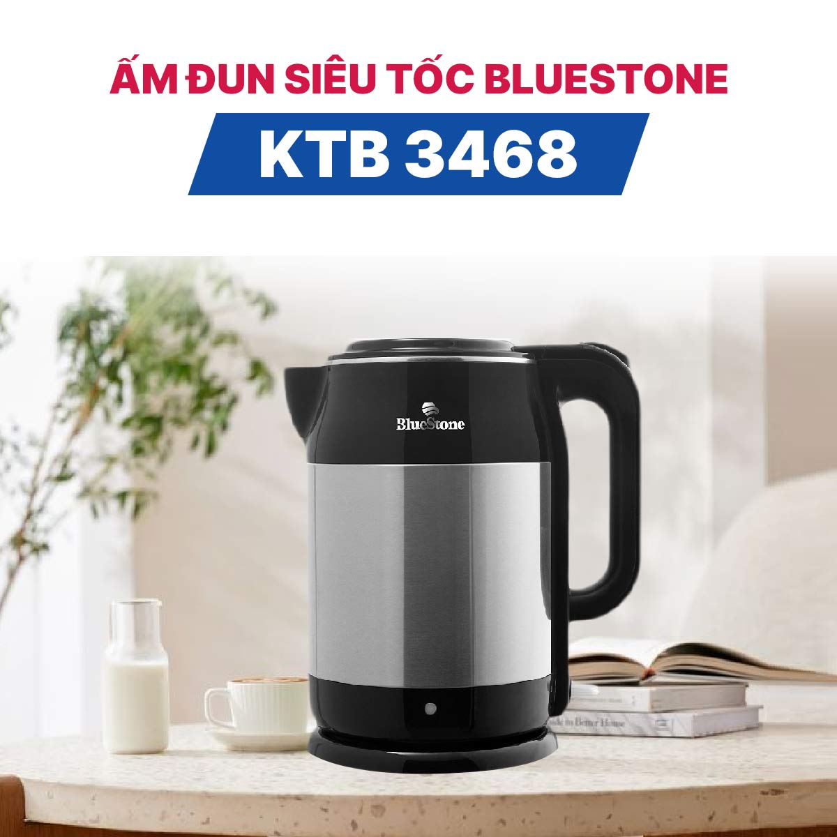Ấm đun siêu tốc BlueStone KTB 3468