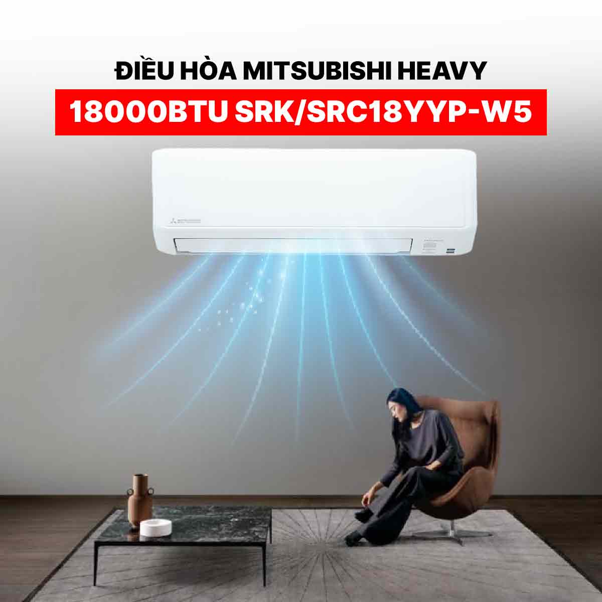 Điều hòa Mitsubishi Heavy 18000BTU SRK/SRC18YYP-W5