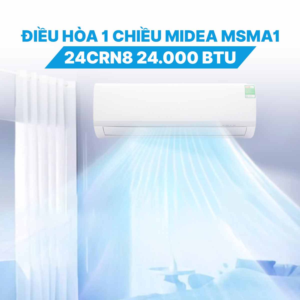 Điều hòa 1 chiều Midea MSMA1-24CRN8 24.000 BTU