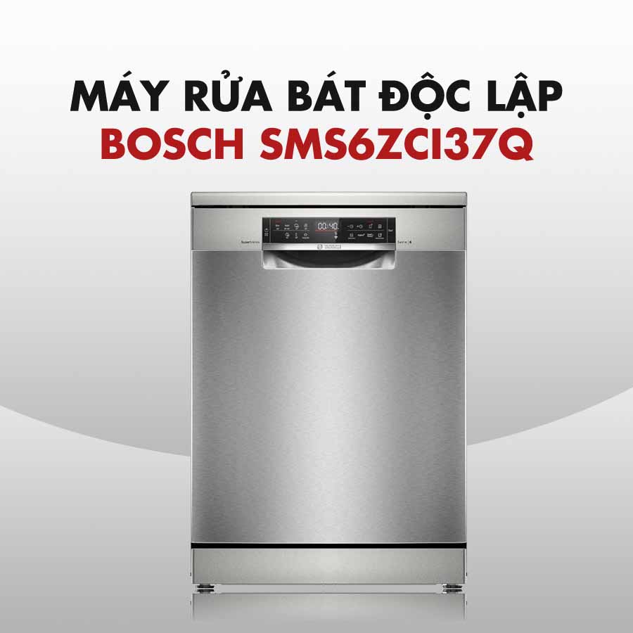 Máy rửa bát độc lập Bosch SMS6ZCI37Q